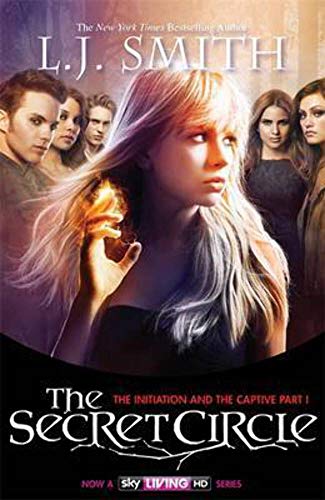 9781444907926: The Secret Circle: The Initiation and The Captive Part 1: Bind-Up 1, TV Tie In