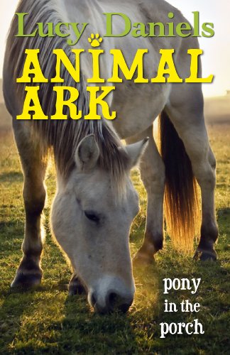 9781444912371: Pony in the Porch: 304 (Animal Ark)