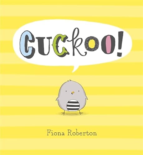 Beispielbild fr Cuckoo!. by Fiona Roberton zum Verkauf von ThriftBooks-Dallas