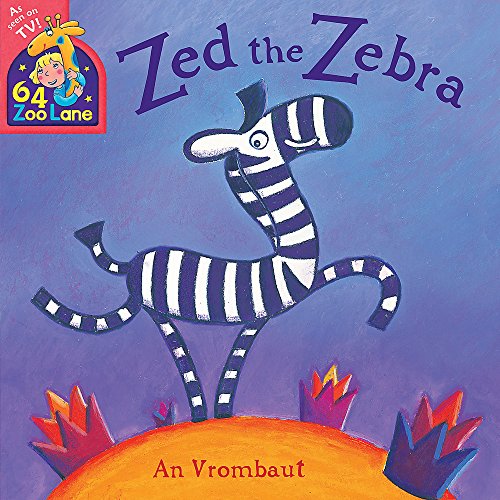 Stock image for Zed the Zebra (64 Zoo Lane) for sale by WorldofBooks