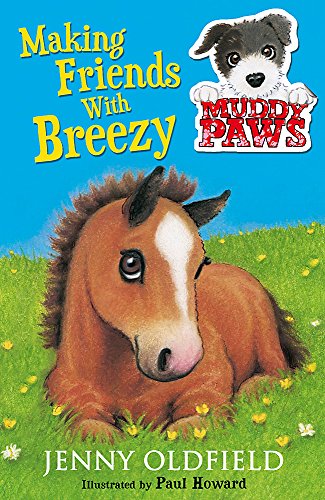 Beispielbild fr Muddy Paws: 2: Making Friends with Breezy: Book 2 zum Verkauf von WorldofBooks