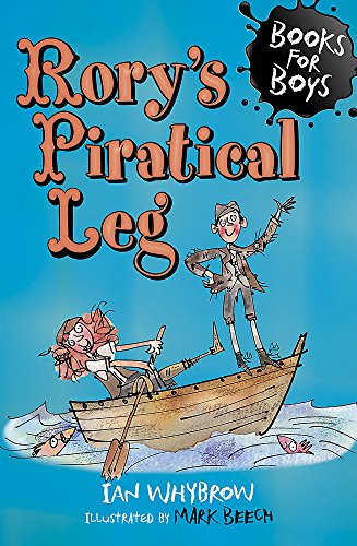 Rory's Piratical Legbook 16 (Books for Boys) (9781444915778) by Ian Whybrow