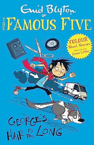 Beispielbild fr Famous Five Colour Short Stories: George's Hair Is Too Long (Famous Five: Short Stories) zum Verkauf von AwesomeBooks
