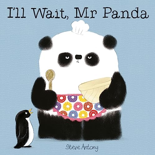 9781444916676: I'll Wait, Mr Panda: Board Book [Paperback] Steve Antony