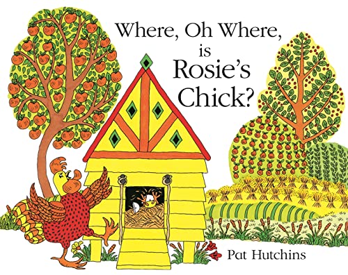 Beispielbild fr Where, Oh Where, Is Rosie's Chick? zum Verkauf von Better World Books: West