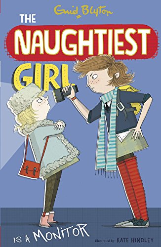 Stock image for The Naughtiest Girl: Naughtiest Girl Is A Monitor: Book 3 for sale by Chiron Media