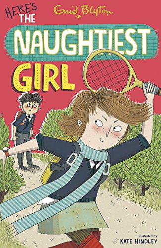 Stock image for The Naughtiest Girl: Here's The Naughtiest Girl: Book 4 for sale by AwesomeBooks