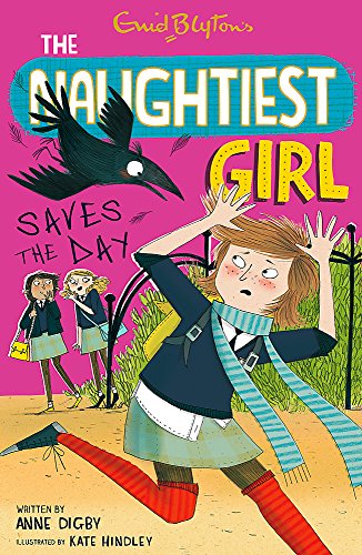 Stock image for The Naughtiest Girl Saves the Day for sale by Blackwell's