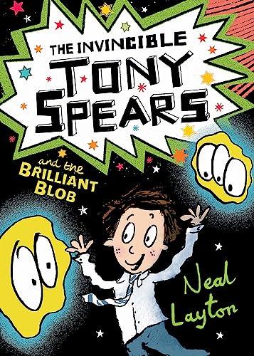 9781444919639: The Invincible Tony Spears and the Brilliant Blob: Book 2 [Idioma Ingls]