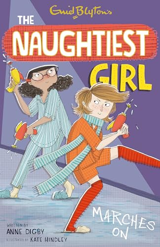 Stock image for The Naughtiest Girl: Naughtiest Girl Marches On: Book 10 for sale by WorldofBooks