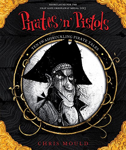 Beispielbild fr Pirates 'n' Pistols: Ten Swashbuckling Pirate Tales zum Verkauf von WorldofBooks