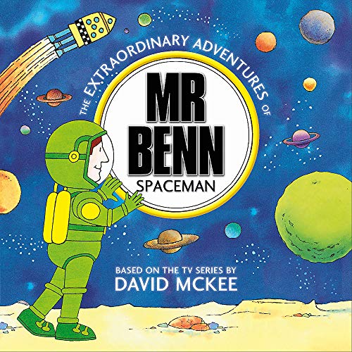 9781444922066: Mr Benn: Spaceman (The Extraordinary Adventures of Mr Benn)