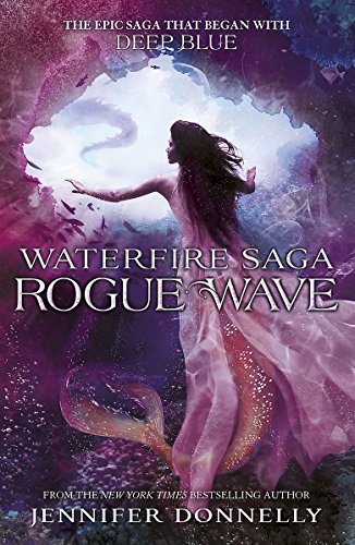 9781444923605: Rogue Wave: Book 2 (Waterfire Saga)