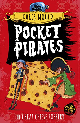 Beispielbild fr Pocket Pirates : The Great Cheese Robbery zum Verkauf von Better World Books