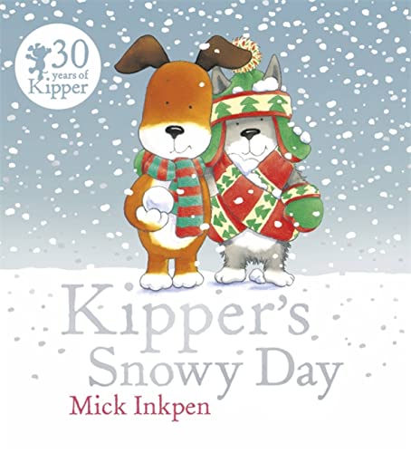 9781444924091: Kipper: Kipper's Snowy Day