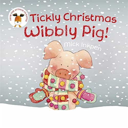 Beispielbild fr Wibbly Pig: Tickly Christmas Wibbly Pig zum Verkauf von ThriftBooks-Atlanta