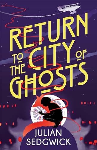 Stock image for Ghosts of Shanghai: Return to the City of Ghosts : Book 3 for sale by Better World Books