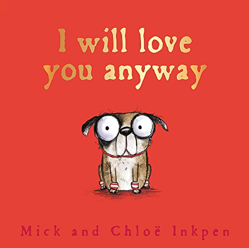 Stock image for I Will Love You Anyway for sale by AwesomeBooks