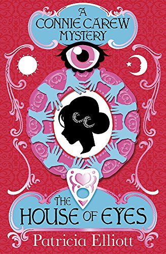 9781444924695: The House of Eyes: Book 1 (The Connie Carew Mysteries)