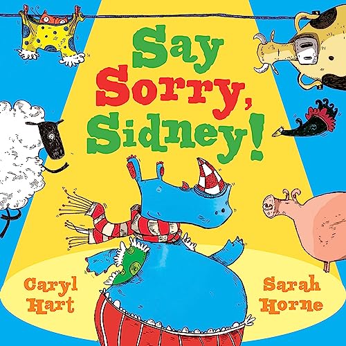 9781444925203: Say Sorry Sidney: Caryl Hart