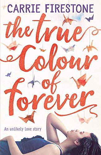 Stock image for The True Colour of Forever for sale by WorldofBooks