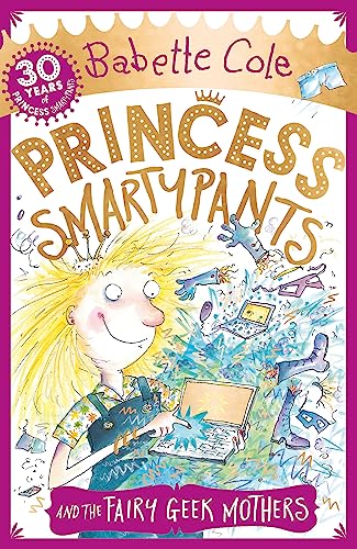 Stock image for Princess Smartypants and the Fairy Geek Mothers for sale by WorldofBooks