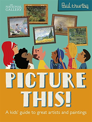 Beispielbild für Picture This! A Kids' Guide to the National Gallery zum Verkauf von Revaluation Books