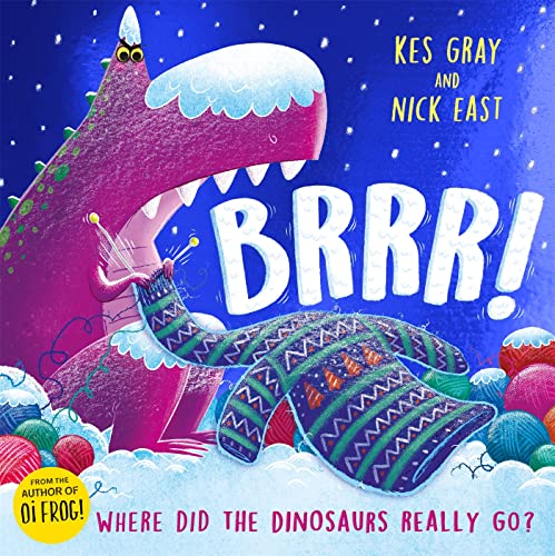Beispielbild fr Brrr!: A brrrilliantly funny story about dinosaurs, knitting and space zum Verkauf von AwesomeBooks