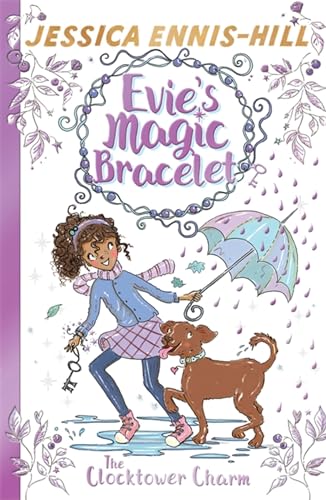 Stock image for The Clocktower Charm: Book 5 (Evie's Magic Bracelet) for sale by AwesomeBooks