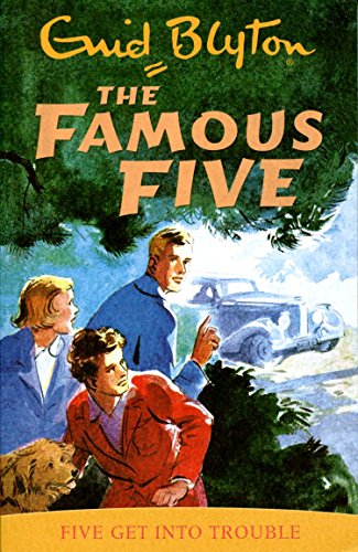 Beispielbild fr The Famous Five: Five Get Into Trouble - Enid Blyton zum Verkauf von Better World Books