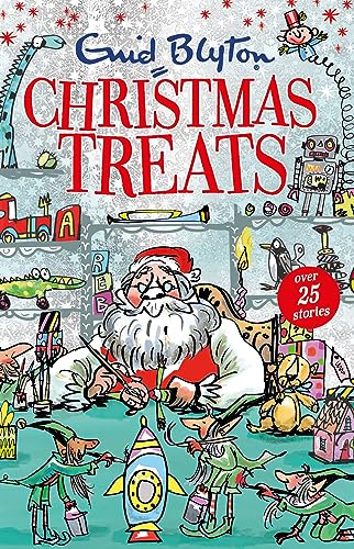 9781444936681: Christmas Treats: Contains 29 classic Blyton tales (Bumper Short Story Collections)