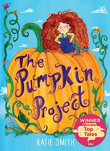 Stock image for The Pumpkin Project: Winner of ITV Lorraine's Top Tales for sale by WorldofBooks