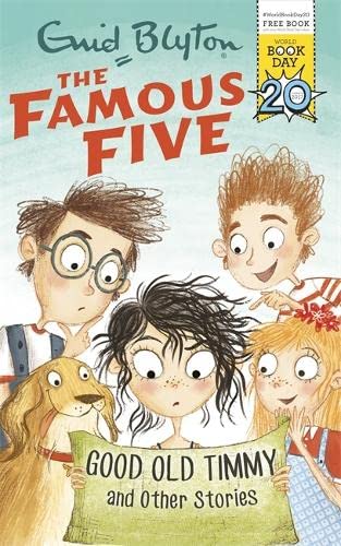 Beispielbild fr Famous Five : Good Old Timmy and Other Stories WBD 2017 Famous Five: Good Old Timmy WBD17 zum Verkauf von Better World Books