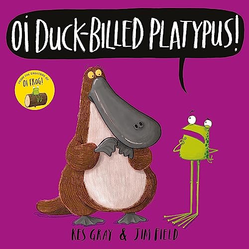 Imagen de archivo de Oi Duck-billed Platypus! (Oi Frog and Friends) a la venta por HPB-Ruby