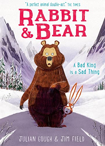 

Rabbit and Bear: A Bad King is a Sad Thing (Paperback)