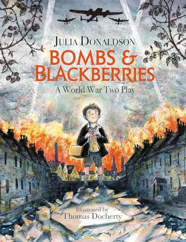 9781444938906: Bombs and Blackberries: A World War Two Play