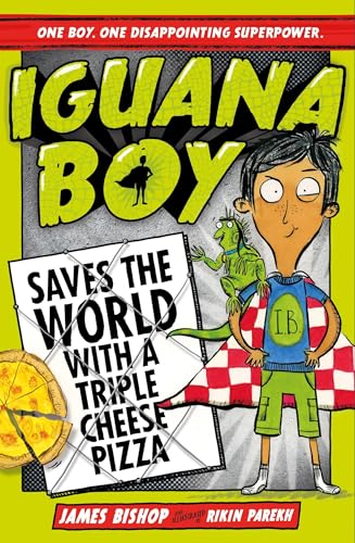 Imagen de archivo de Iguana Boy Saves the World With a Triple Cheese Pizza a la venta por Better World Books