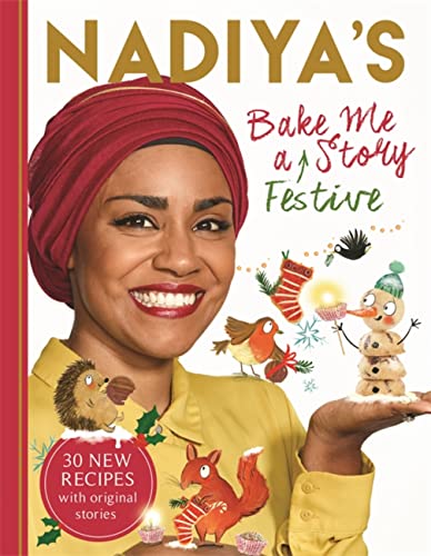 Beispielbild fr Nadiya's Bake Me a Festive Story: Thirty festive recipes and stories for children zum Verkauf von WorldofBooks