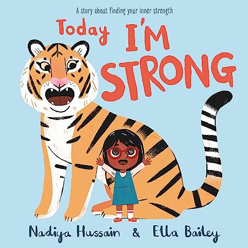 Beispielbild fr Today I'm Strong: A story about finding your inner strength zum Verkauf von WorldofBooks