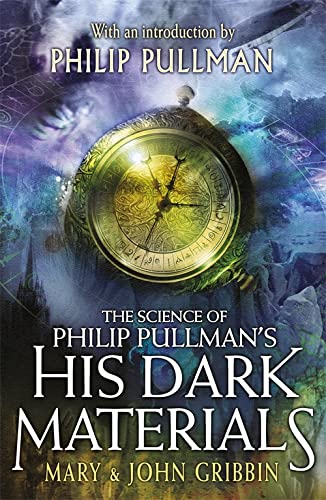Beispielbild für The Science of Philip Pullman's His Dark Materials: With an Introduction by Philip Pullman zum Verkauf von SecondSale