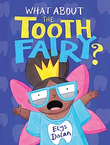 Stock image for What About The Tooth Fairy? for sale by WorldofBooks