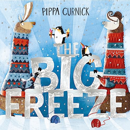 Stock image for The Big Freeze: A laugh-out-loud knitting llama drama for sale by Goldstone Books