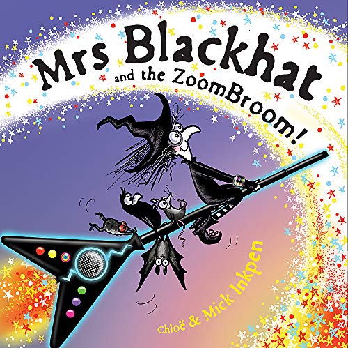 Stock image for Mrs Blackhat and the ZoomBroom for sale by AwesomeBooks