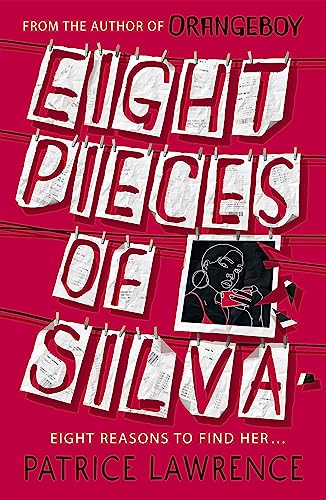 9781444954746: Eight Pieces of Silva: an addictive mystery that refuses to let you go ... (Black Stories Matter)