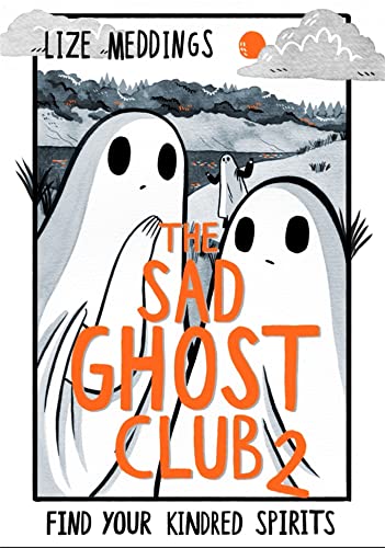 9781444957549: The Sad Ghost Club Volume 2: Find Your Kindred Spirits