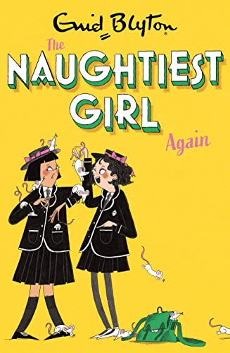 9781444958614: The Naughtiest Girl: Naughtiest Girl Again: Book 2