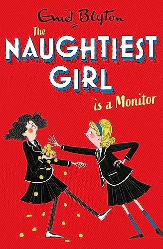 Imagen de archivo de Naughtiest Girl Is A Monitor: Book 3 (The Naughtiest Girl) a la venta por Bookoutlet1