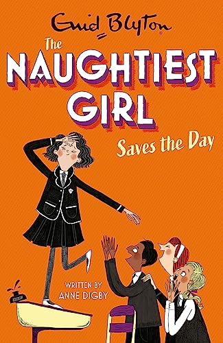 Stock image for Naughtiest Girl Saves the Day: Book 7 for sale by ThriftBooks-Atlanta