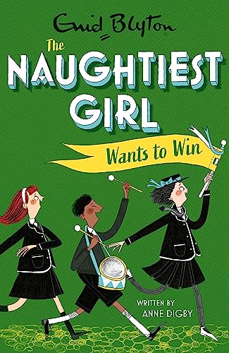 Beispielbild fr Naughtiest Girl Wants To Win: Book 9 (The Naughtiest Girl) zum Verkauf von Bookoutlet1