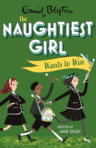 9781444958683: The Naughtiest Girl: Naughtiest Girl Wants To Win: Book 9